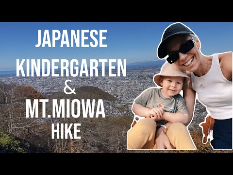 Life update | Japanese Kindergarten Experience | Mt. Miowa