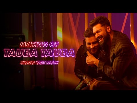 Making of Tauba Tauba | Vicky Kaushal  | Triptii Dimri | Karan Aujla | Bad Newz|In cinemas 19th July