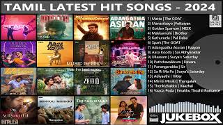 Tamil Latest Hit Songs 2024 | Latest Tamil Songs | New Tamil Songs | Tamil New Songs 2024