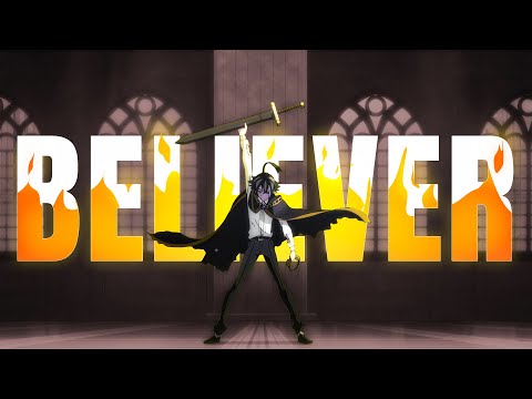 「AMV 」 - Believer 🔥