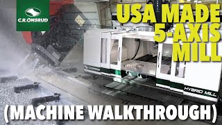 HM-Series High-speed 5-Axis Mill -  Official Machine Walkthrough - by C.R. Onsrud