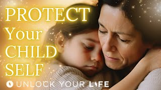 Inner Child Healing Meditation - Defend and Protect Your Child Self (Part 2 of 3)