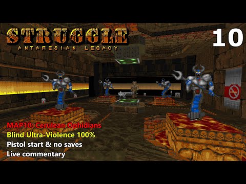 Doom II: Struggle - Antaresian Legacy - MAP10: Cerulean Ophidians - Blind Ultra-Violence 100%