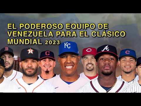 EL PODEROSO EQUIPO DE VENEZUELA PARA EL CLÁSICO MUNDIAL DE BÉISBOL 2023, CON SUS JUGADORES DE MLB