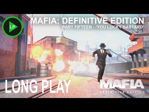 Mafia: Definitive Edition - [ PART FIFTEEN - 'YOU LUCKY BASTARD' ] - Long Play