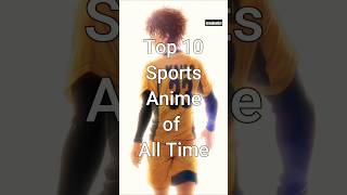 Top 10 Best Sports Anime of All Time #viralshorts #animeseries #animelist