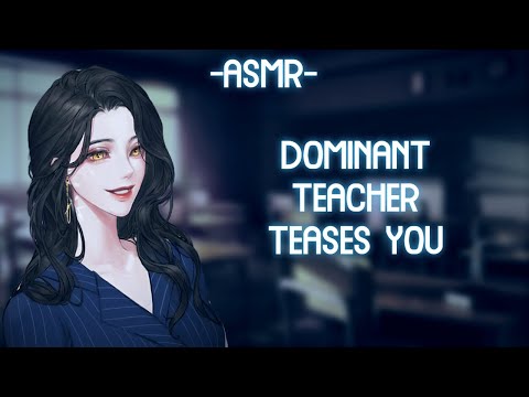 [ASMR] [ROLEPLAY] dom teacher teases you (binaural/softdom)