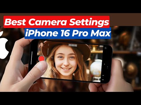 Best Camera Settings for iPhone 16 Pro Max | iPhone 16 pro Camera settings