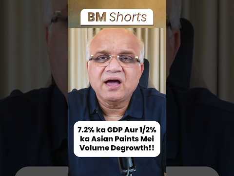 7.2% ka GDP Aur 1/2% ka Asian Paints Mei Volume Degrowth!!