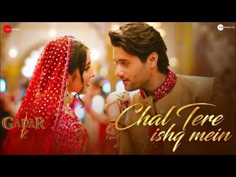 Chal Tere Ishq Mein Gadar 2 | | Utkarsh Sharma | Simratt  | Vishal Mishra | Mithoon | Gadar 2 Songs