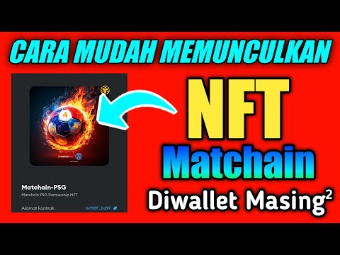 CARA MEMUNCULKAN HASIL NFT MATCHAIN YANG SUDAH KITA CLAIM