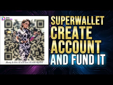 SuperWallet - Create Account | Fund it | Start your DataBank Journey!.