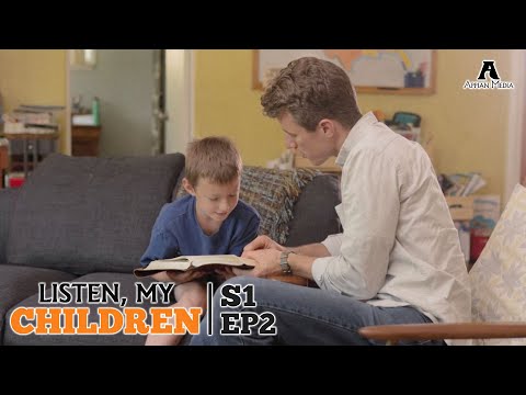 Wisdom as Instruction - Listen, My Children S1 Ep2