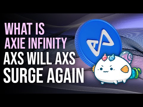 The AXIE Infinity XS Explained | Axie Infinity Price Prediction