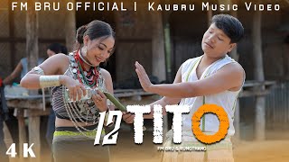 12 Tito Full Music Video || FM Bru X Rungthang ft Yadav Bru || Boisu special 2024