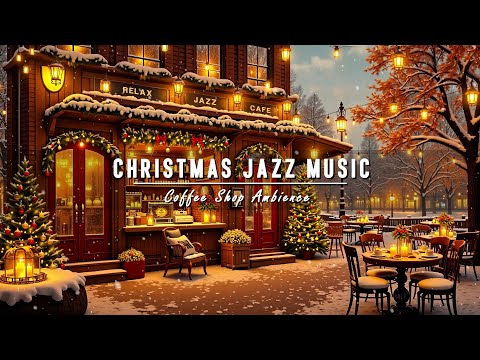 Warm Christmas Coffee Shop Ambience for a Cozy Holiday 🎄Christmas Jazz Music