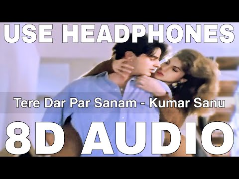 Tere Dar Par Sanam (8D Audio) || Kumar Sanu || Phir Teri Kahani Yaad Aayee || Pooja Bhatt, Rahul Roy