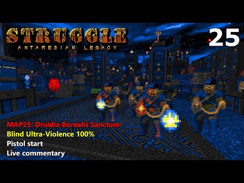 Doom II: Struggle - Antaresian Legacy - MAP25: Druidia Borealis Sanctum - Blind Ultra-Violence 100%