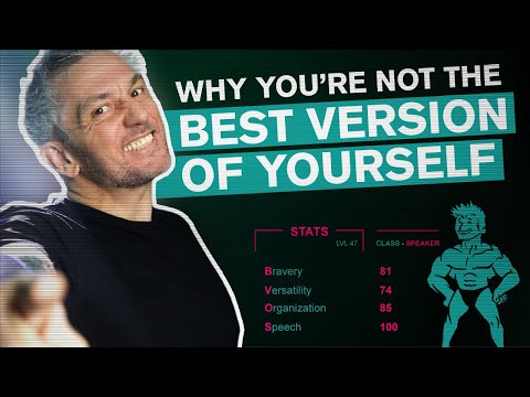 Why You're Not The Best Version Of Yourself