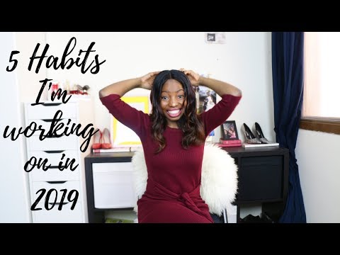 SELF IMPROVEMENT:5 HABITS I'M WORKING ON IN (2019) | JOY QUINT