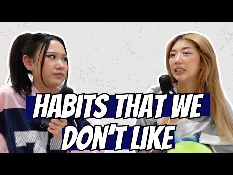 Habits That We Don't Like