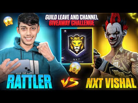 Best Player of Nxt ? Nxt Vishal😱 Vs Nxt Rattler🥵Guild Leave and Channel Giveaway Challlenge👽