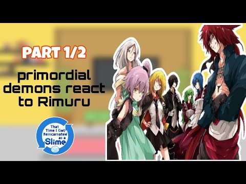 primordial demons react to rimuru |Gacha Reaction| |part 1/2|