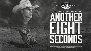 Another Eight Seconds: The Stetson Lawrence Story