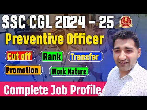 SSC CGL Preventive Officer Complete Job Profile | Promotion | Transfer| Rank | Cut off