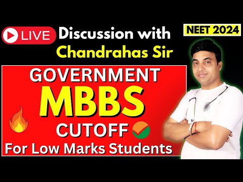 Government MBBS Cutoff For Low Marks Students | NEET 2024 | Live Discussion with Chandrahas Sir