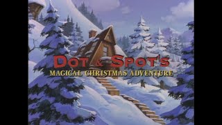 Dot & Spot's Magical Christmas Adventure [DVD HQ]