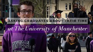 Asking graduates about their time at The University of Manchester