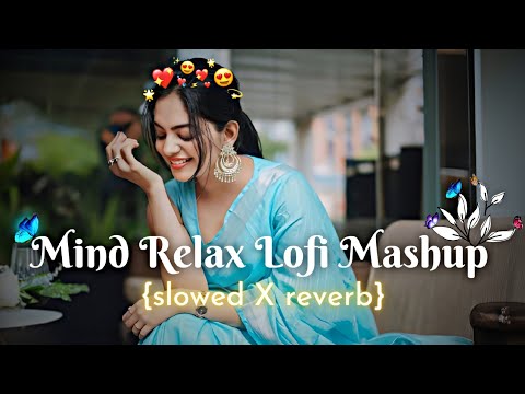 TRENDING INSTAGRAM LOFI MASHUP SLOWED+REVERBED MIND FRESH LOFI SONG LOFI SONGS #lofisong @8DAUDIX