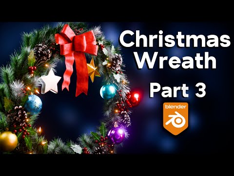 Christmas Wreath 🎄 Part 3 (Blender Tutorial)