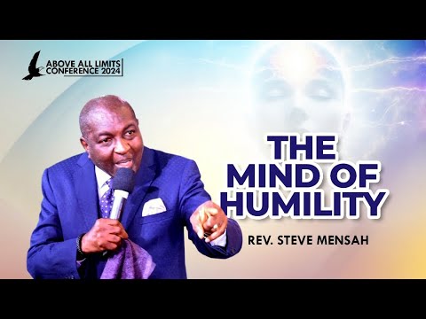 The Mind of Humility | Rev Steve Mensah | AAL24 - Harmony Christian Centre