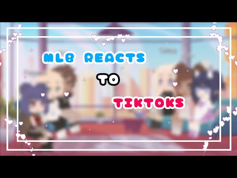 🍉MLb react to TikTok ||Gacha Club|| part 3🌹