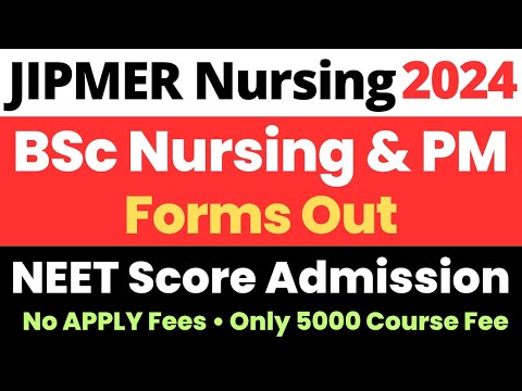 JIPMER BSc Nursing & Paramedical Application Form 2024 | Registration Starts | NEET Direct Admission