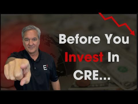 Know This Before You Invest In CRE