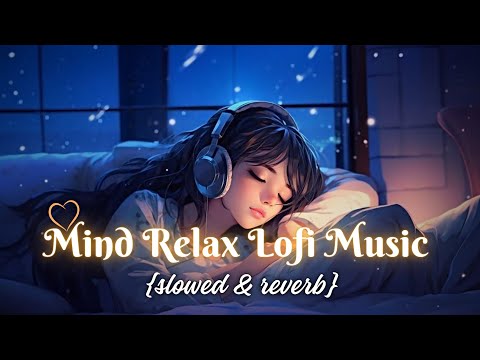 Ultimate Lofi Chill Beats for Relaxation😇& Focus | Study, and Meditate with Calm Vibes😍 #lofimusic