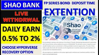 Shao Bank live Withdrwal Proof | shao bank best earning plateform | 0.5% to 2% Daily Interest