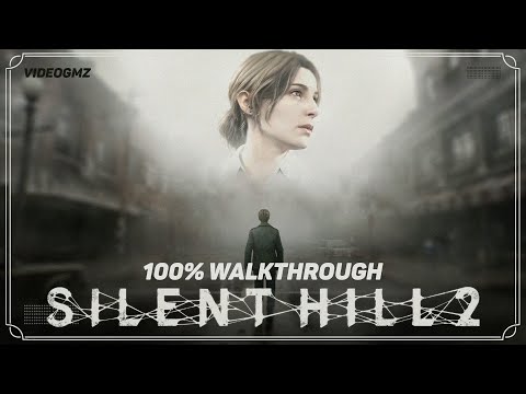 Silent Hill 2 Remake 100% Walkthrough (Hard, All Endings, Collectibles & Platinum Trophy) Part 2/2