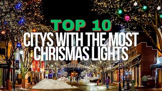 🎄 Magical City Lights: Top 10 Christmas Destinations Worldwide! ✨