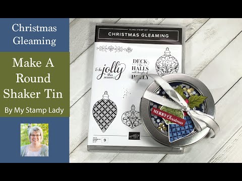 Make a Shaker Top For Your Round Tin With Christmas Gleaming