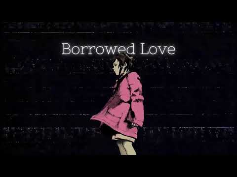 Yung Lain - Borrowed Love