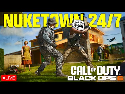 🔴LIVE - TROLLING IN NUKETOWN - Black Ops 6 Multiplayer