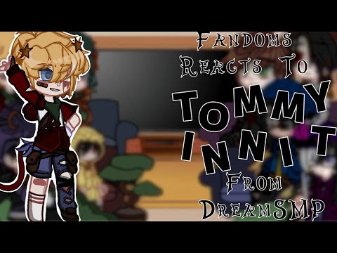 Fandoms React To Each Other || Tommyinnit From DreamSMP || 2/8 || Gacha Club || GCRV ||