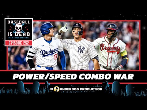 MLB's Power/Speed Combo Debate || Baseball Is Dead Episode 252