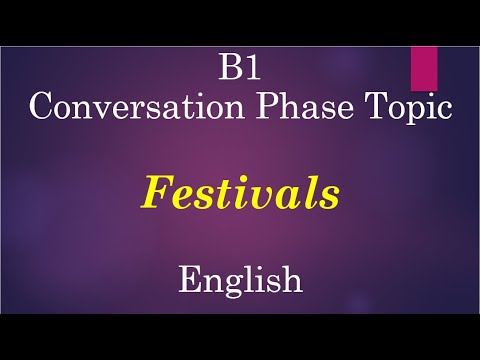 B1 Conversation Phase Topic: Festivals Explained in English