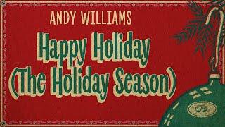 Andy Williams - Happy Holiday / The Holiday Season (Fireplace Video - Christmas Songs)