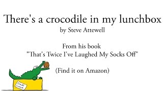 Poems for children - "There's a crocodile in my lunchbox" - a children's poem